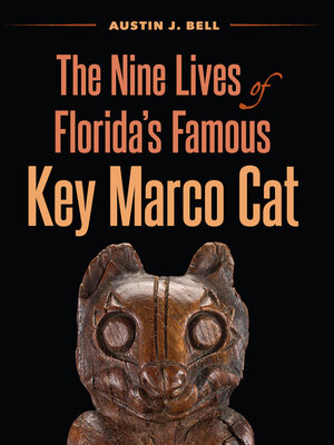 cover image of The Nine Lives of Florida's Famous Key Marco Cat